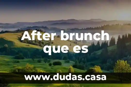 After brunch que es