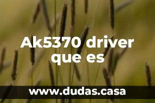 Ak5370 driver que es