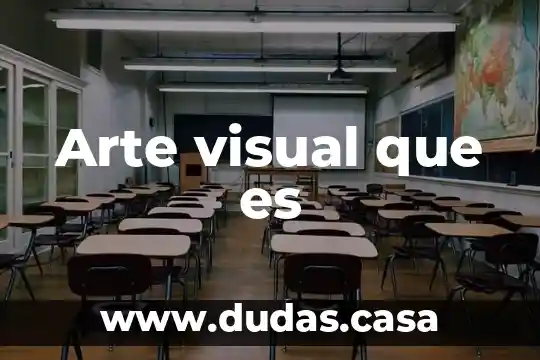 Arte visual que es
