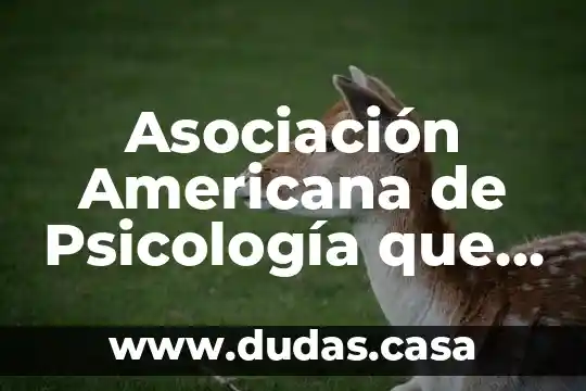 Asociación Americana de Psicología que es la depresión