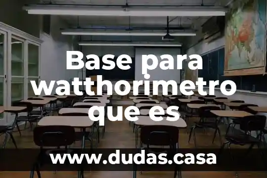 Base para watthorimetro que es