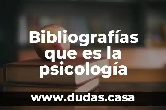 Bibliografías que es la psicología