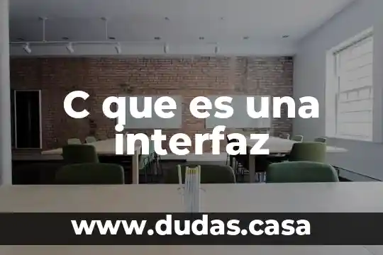 C que es una interfaz