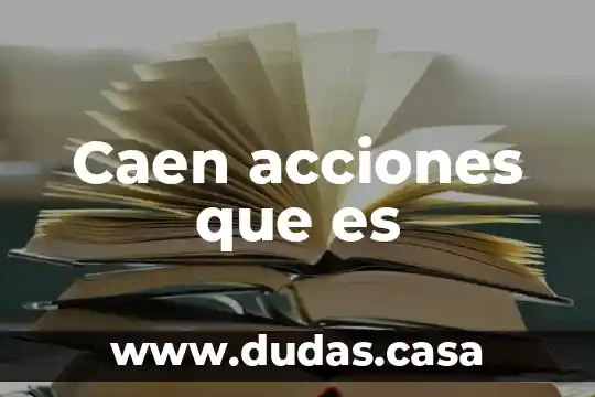 Caen acciones que es