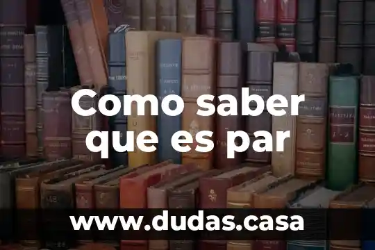 Como saber que es par