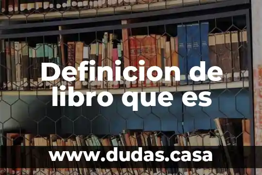 Definicion de libro que es