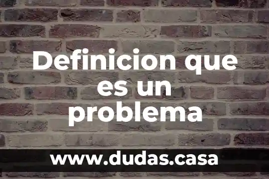 Definicion que es un problema