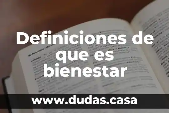 Definiciones de que es bienestar
