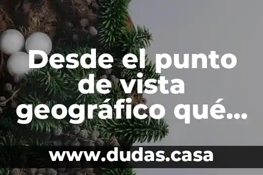 Desde el punto de vista geográfico qué es cañón