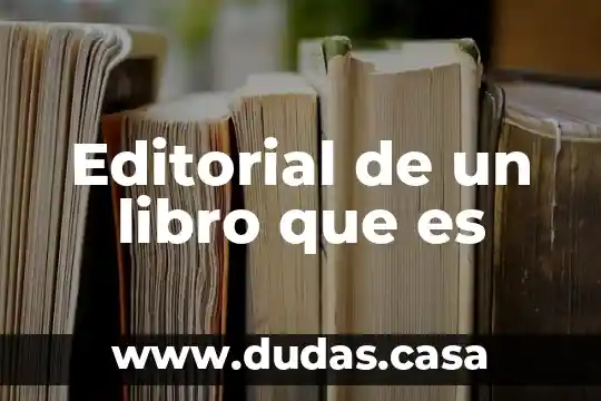 Editorial de un libro que es 1 Editorial de un libro que es