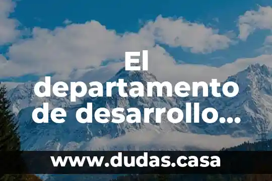El departamento de desarrollo sostenible que es