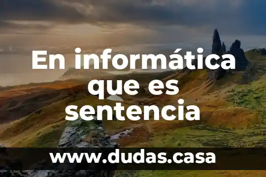 En informática que es sentencia
