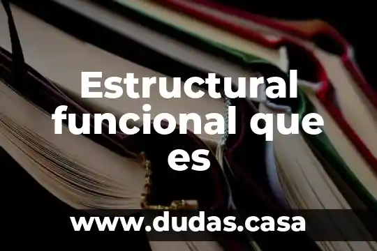 Estructural funcional que es