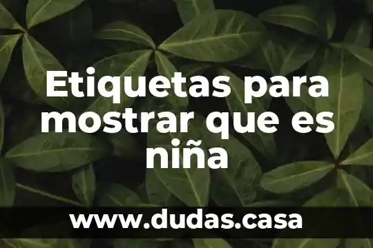 Etiquetas para mostrar que es niña