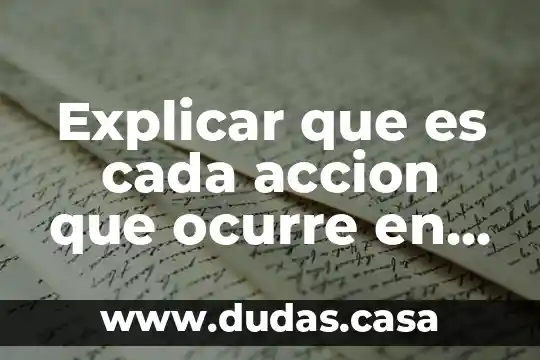 Explicar que es cada accion que ocurre en el agua