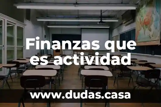 Finanzas que es actividad