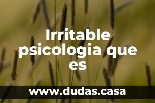 Irritable psicologia que es