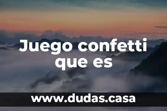 Juego confetti que es
