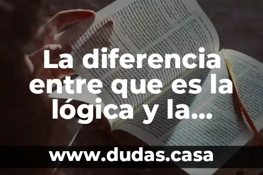 La diferencia entre que es la lógica y la filosofía