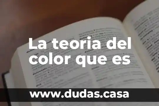 La teoria del color que es