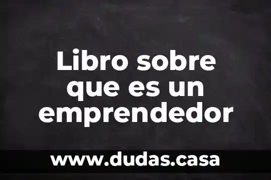 Libro sobre que es un emprendedor