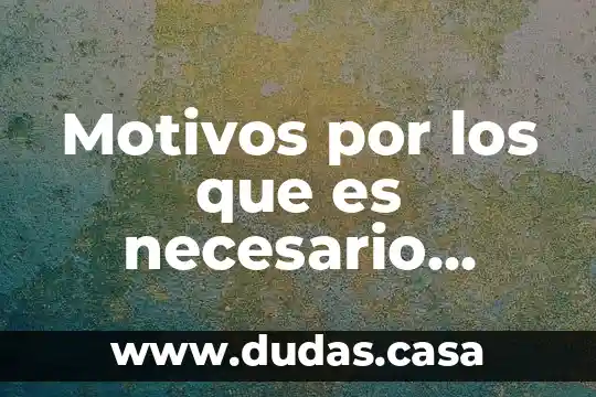 Motivos por los que es necesario modificar un proceso