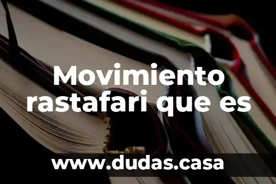 Movimiento rastafari que es