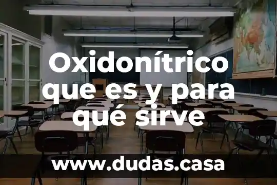 Oxidonítrico que es y para qué sirve