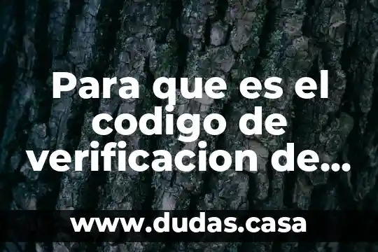 Para que es el codigo de verificacion de gmail mexico