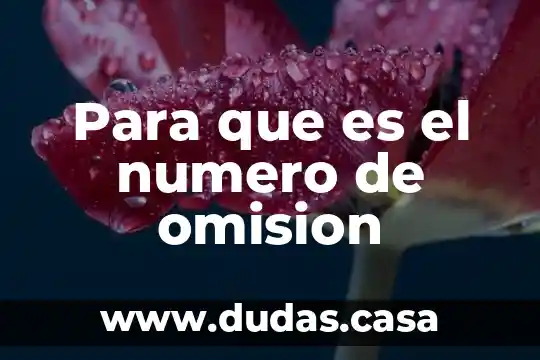 Para que es el numero de omision