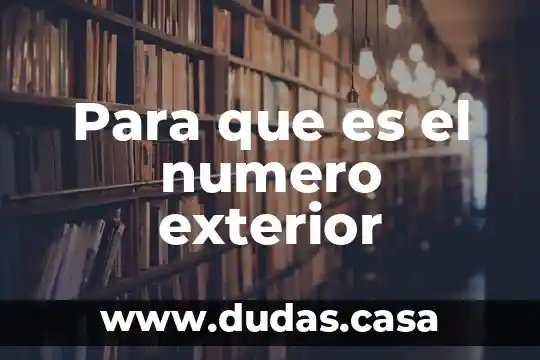 Para que es el numero exterior