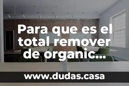 Para que es el total remover de organic nails