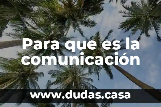 Para que es la comunicación