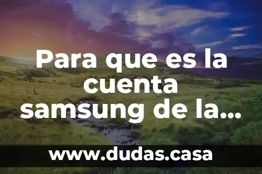 Para que es la cuenta samsung de la smart tv