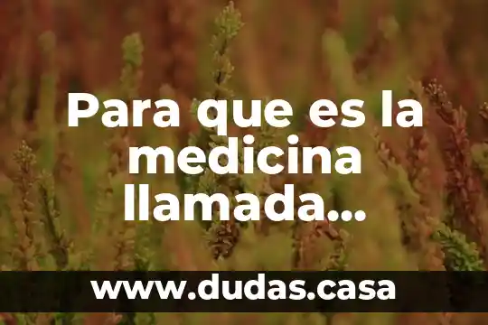 Para que es la medicina llamada senosidos a-b