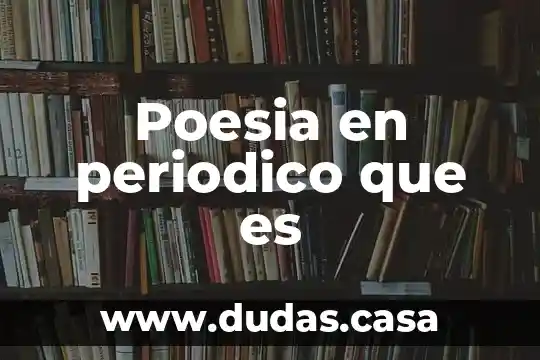 Poesia en periodico que es