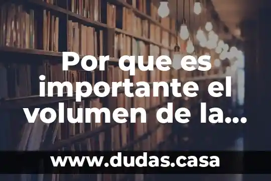 Por que es importante el volumen de la orina