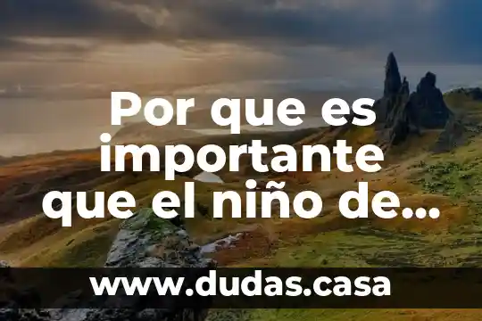 Por que es importante que el niño de marometas
