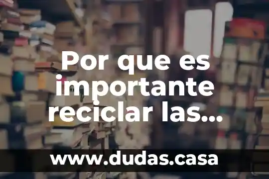 Por que es importante reciclar las cicharas de plastico