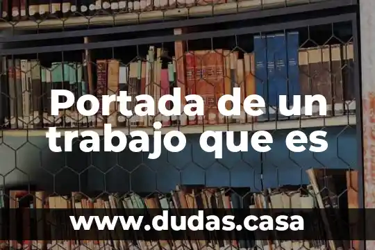 Portada de un trabajo que es