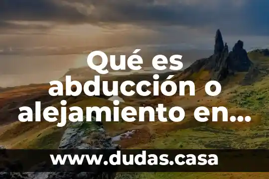 Qué es abducción o alejamiento en educación física