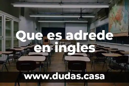 Que es adrede en ingles