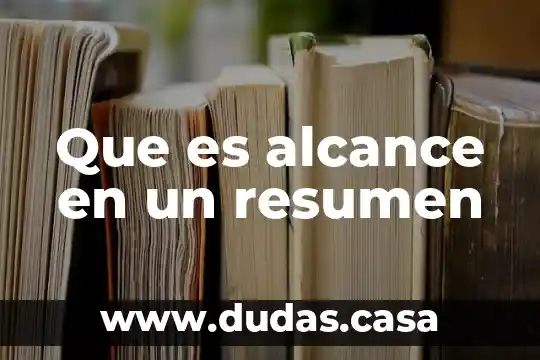 Que es alcance en un resumen