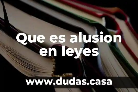 Que es alusion en leyes