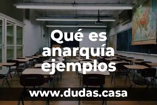 Qué es anarquía ejemplos