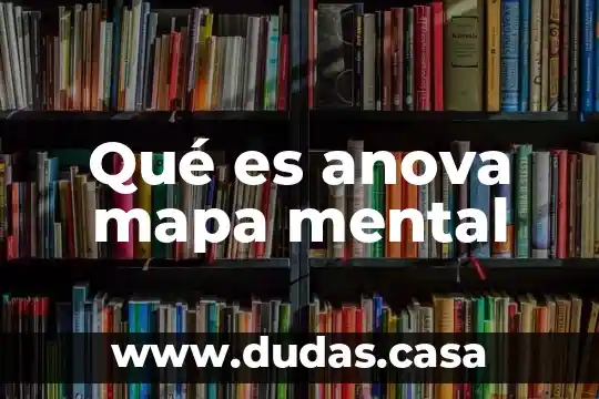 Qué es anova mapa mental