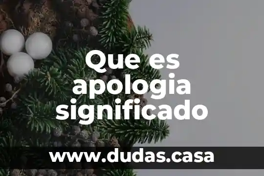 Que es apologia significado