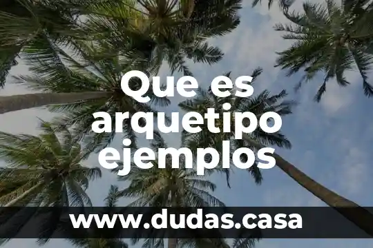 Que es arquetipo ejemplos