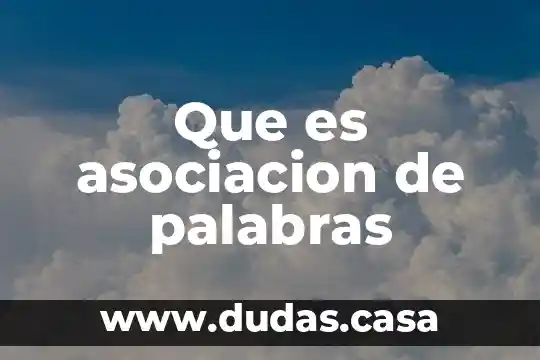Que es asociacion de palabras