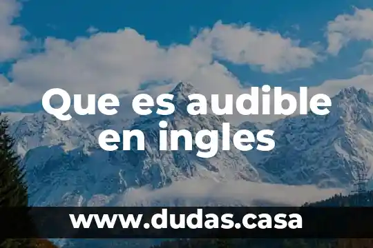 Que es audible en ingles